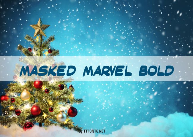 Masked Marvel Bold example